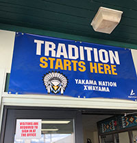 Tradition Starts Here sign at the Yakama Nation Tribal School entrance